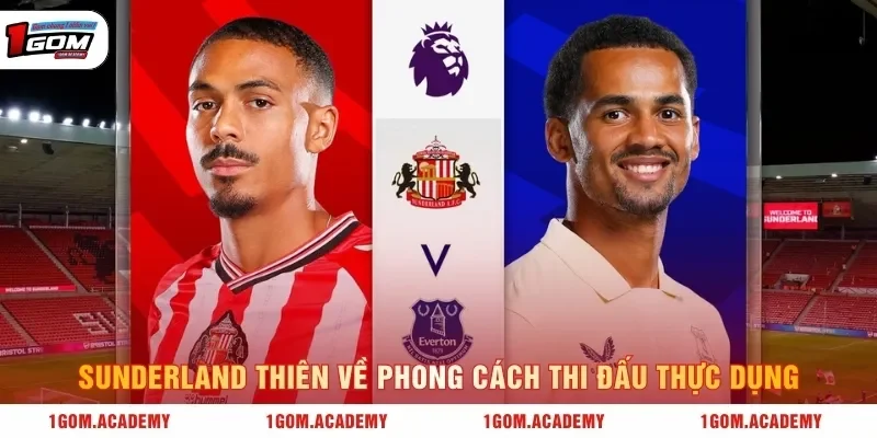 Sunderland thiên về phong cách thi đấu thực dụng